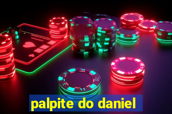 palpite do daniel